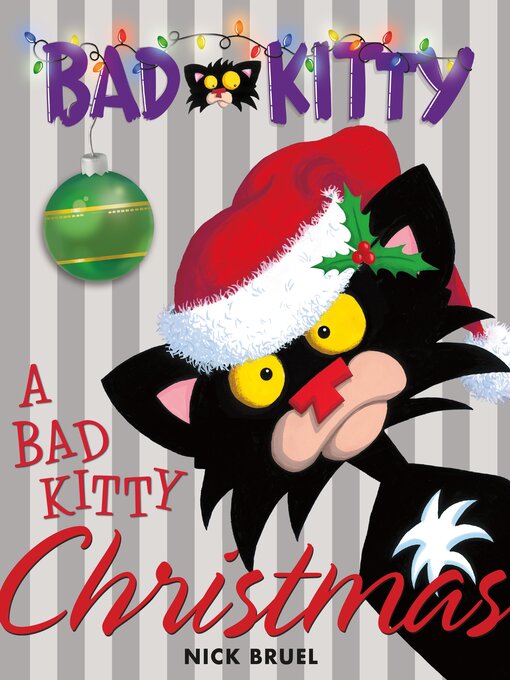 Title details for A Bad Kitty Christmas by Nick Bruel - Wait list